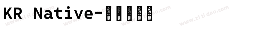 KR Native字体转换